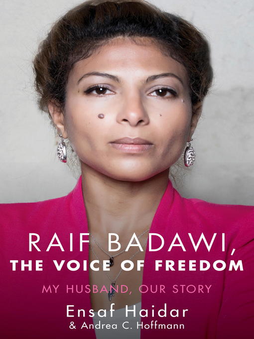 Title details for Raif Badawi, the Voice of Freedom by Ensaf Haidar - Available